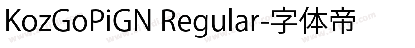 KozGoPiGN Regular字体转换